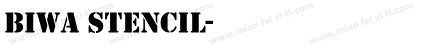 Biwa Stencil字体转换